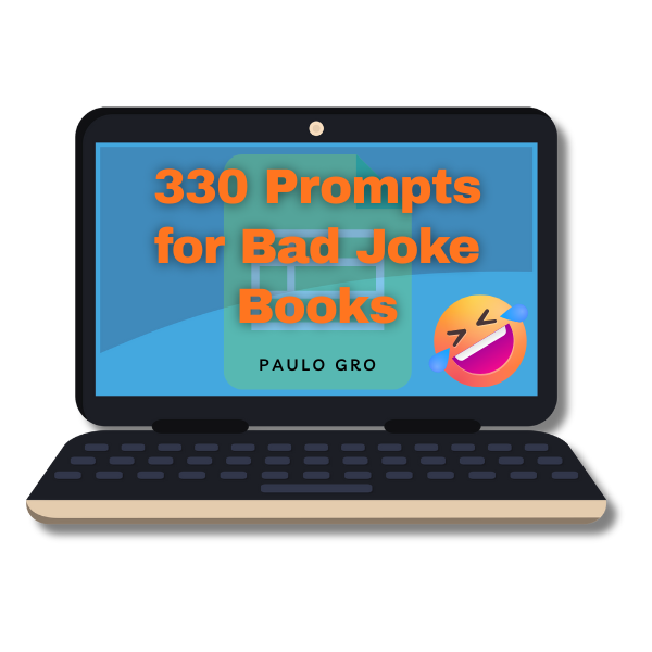 330 Prompts For Bad Joke Books